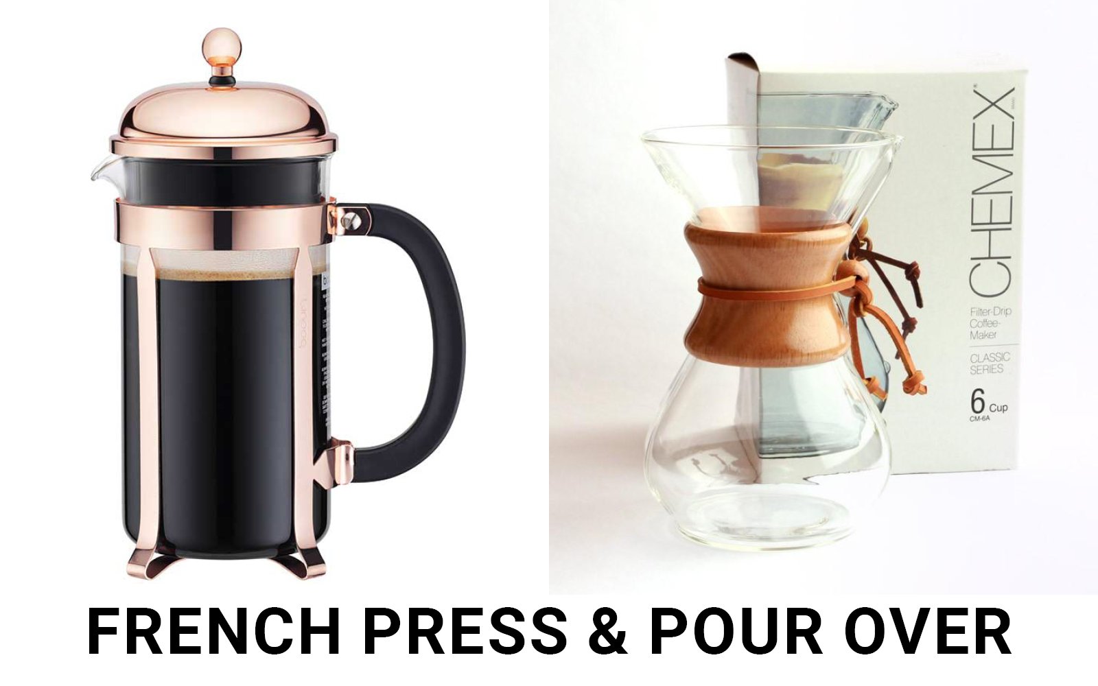 French Press &amp; Pour Over